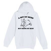 A Bit Of A Mess But Doing My Best Retro Funny Rabbit Premium Pullover Hoodie