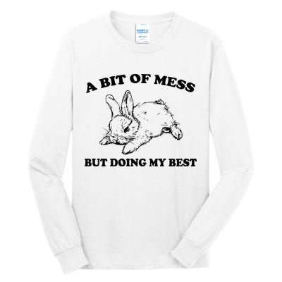 A Bit Of A Mess But Doing My Best Retro Funny Rabbit Tall Long Sleeve T-Shirt