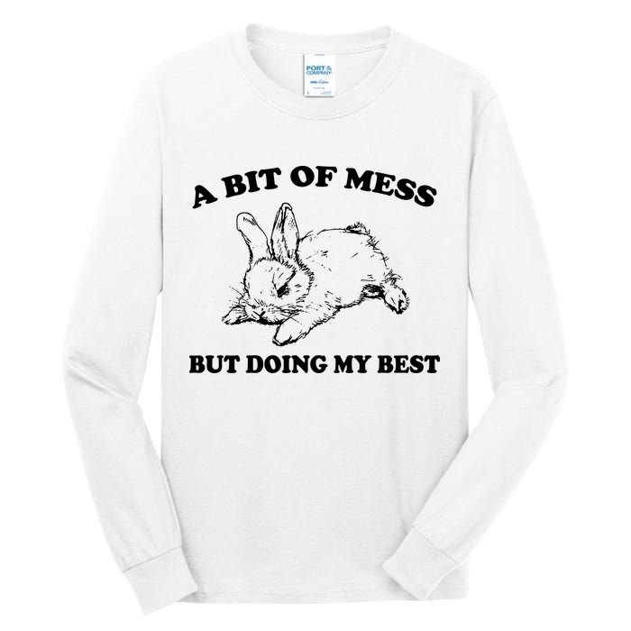 A Bit Of A Mess But Doing My Best Retro Funny Rabbit Tall Long Sleeve T-Shirt
