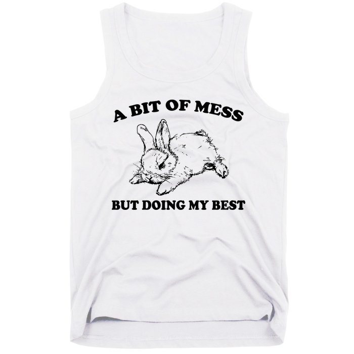 A Bit Of A Mess But Doing My Best Retro Funny Rabbit Tank Top