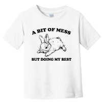 A Bit Of A Mess But Doing My Best Retro Funny Rabbit Toddler T-Shirt