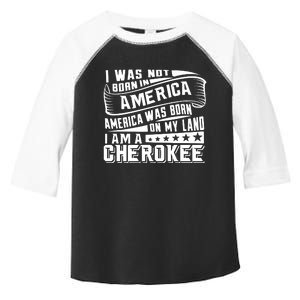 America Born On My Land Cherokee Native American Toddler Fine Jersey T-Shirt