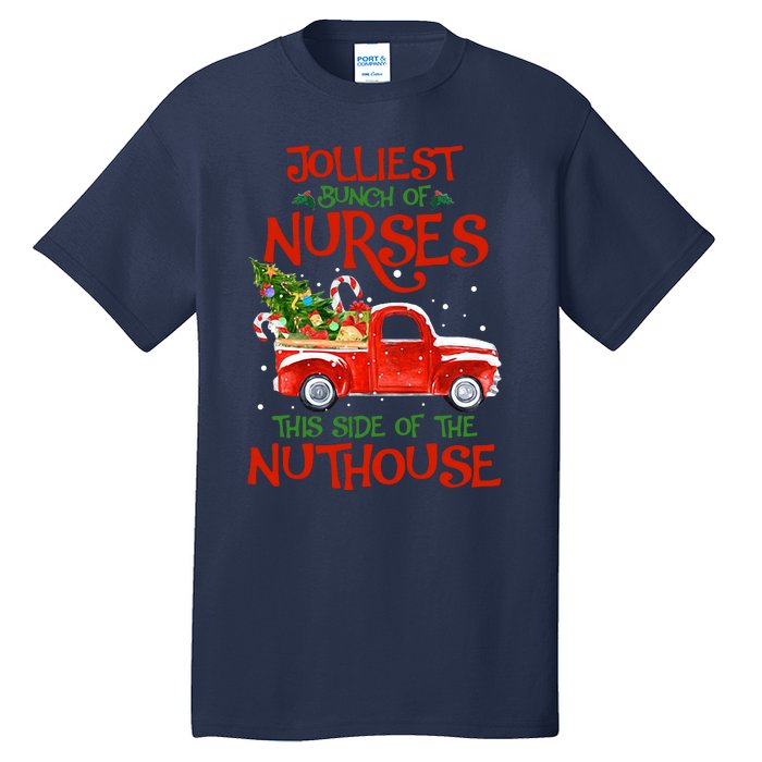 A Bunch Of A Nurses This Side Of The Nuthouse Christmas Tall T-Shirt