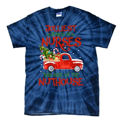 A Bunch Of A Nurses This Side Of The Nuthouse Christmas Tie-Dye T-Shirt