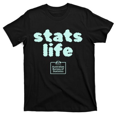 Australian Bureau Of Statistics Stats Life T-Shirt