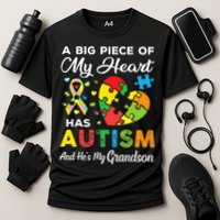 A Big Piece Of My Heart Has Autism and He's My Grandson Performance Shirt