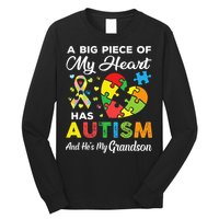 A Big Piece Of My Heart Has Autism and He's My Grandson Long Sleeve Shirt