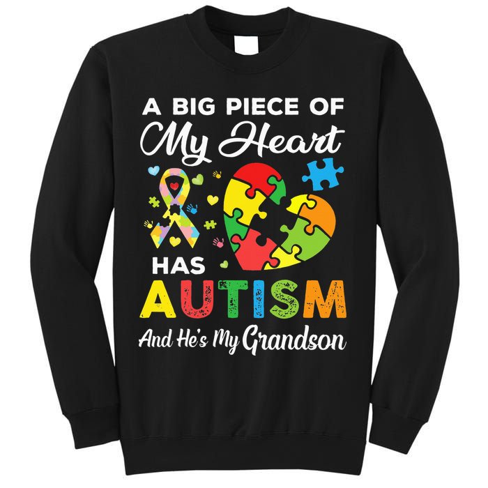 A Big Piece Of My Heart Has Autism and He's My Grandson Sweatshirt