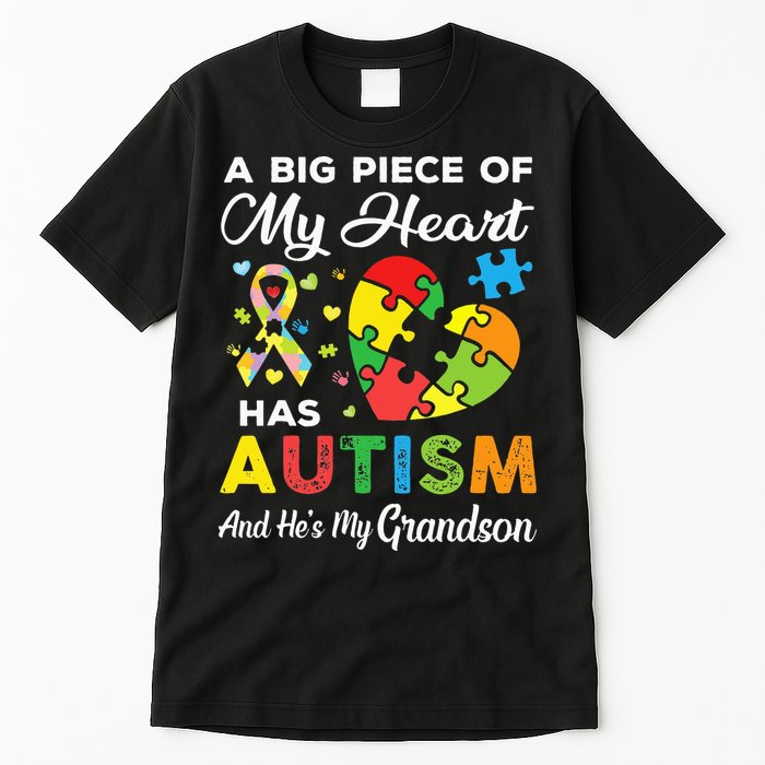 A Big Piece Of My Heart Has Autism and He's My Grandson Tall T-Shirt