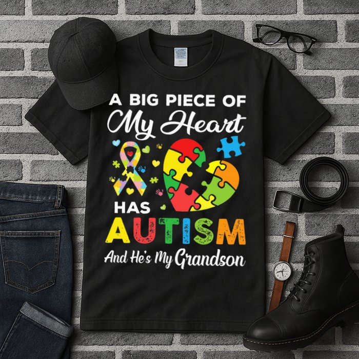 A Big Piece Of My Heart Has Autism and He's My Grandson Tall T-Shirt