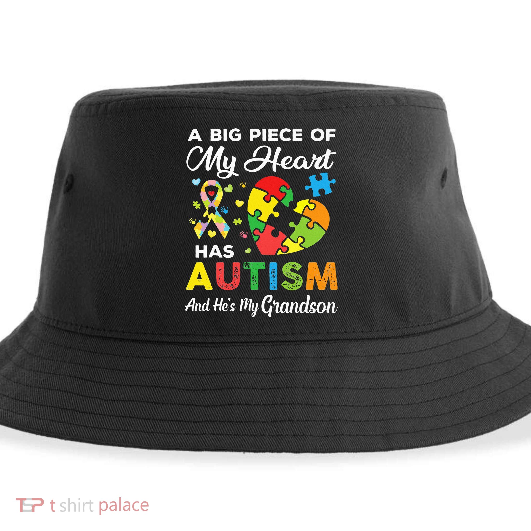 A Big Piece Of My Heart Has Autism and He's My Grandson Sustainable Bucket Hat