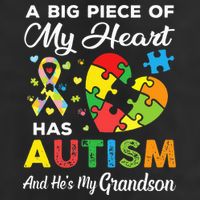 A Big Piece Of My Heart Has Autism and He's My Grandson Golf Towel