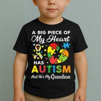 A Big Piece Of My Heart Has Autism and He's My Grandson Toddler T-Shirt