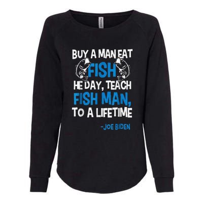 Anti Biden Political Impeach Biden Buy A Man Eat Fish Womens California Wash Sweatshirt