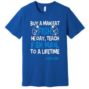 Anti Biden Political Impeach Biden Buy A Man Eat Fish Premium T-Shirt