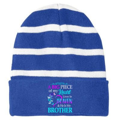 A Big Piece Of My Heart Live In Heaven He Is My Brother Great Gift Striped Beanie with Solid Band