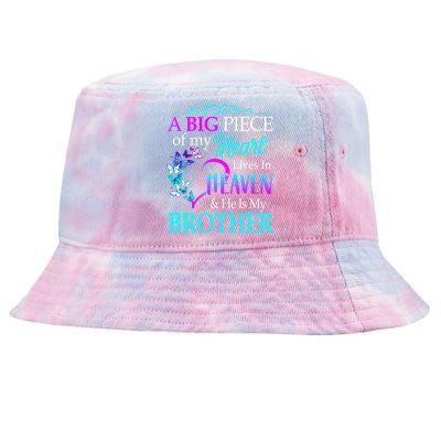 A Big Piece Of My Heart Live In Heaven He Is My Brother Great Gift Tie-Dyed Bucket Hat