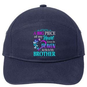 A Big Piece Of My Heart Live In Heaven He Is My Brother Great Gift 7-Panel Snapback Hat