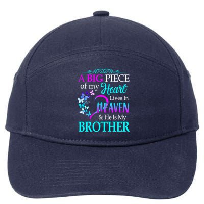 A Big Piece Of My Heart Live In Heaven He Is My Brother Great Gift 7-Panel Snapback Hat