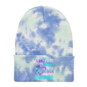 A Big Piece Of My Heart Live In Heaven He Is My Brother Great Gift Tie Dye 12in Knit Beanie