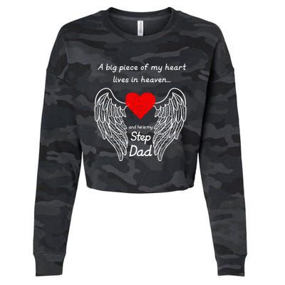 A Big Piece Of My Heart Lives In Heaven He Is My Step Dad Cute Gift Cropped Pullover Crew