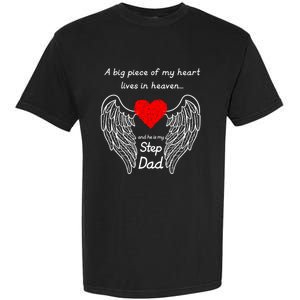 A Big Piece Of My Heart Lives In Heaven He Is My Step Dad Cute Gift Garment-Dyed Heavyweight T-Shirt