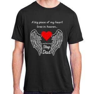 A Big Piece Of My Heart Lives In Heaven He Is My Step Dad Cute Gift Adult ChromaSoft Performance T-Shirt