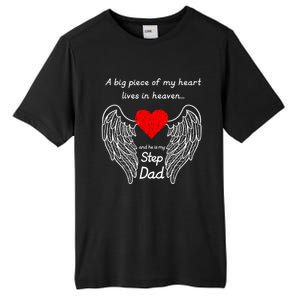 A Big Piece Of My Heart Lives In Heaven He Is My Step Dad Cute Gift Tall Fusion ChromaSoft Performance T-Shirt