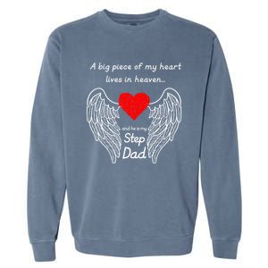 A Big Piece Of My Heart Lives In Heaven He Is My Step Dad Cute Gift Garment-Dyed Sweatshirt