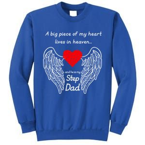 A Big Piece Of My Heart Lives In Heaven He Is My Step Dad Cute Gift Sweatshirt