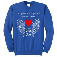 A Big Piece Of My Heart Lives In Heaven He Is My Step Dad Cute Gift Sweatshirt