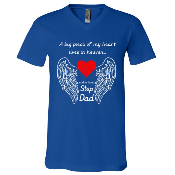 A Big Piece Of My Heart Lives In Heaven He Is My Step Dad Cute Gift V-Neck T-Shirt