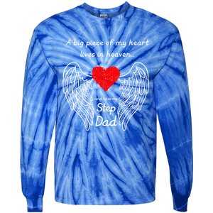 A Big Piece Of My Heart Lives In Heaven He Is My Step Dad Cute Gift Tie-Dye Long Sleeve Shirt