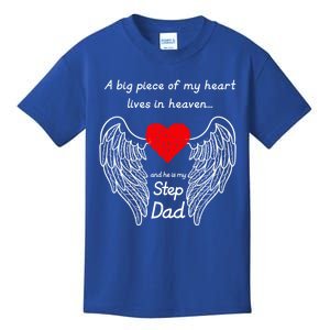 A Big Piece Of My Heart Lives In Heaven He Is My Step Dad Cute Gift Kids T-Shirt