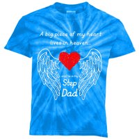 A Big Piece Of My Heart Lives In Heaven He Is My Step Dad Cute Gift Kids Tie-Dye T-Shirt