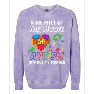 A Big Piece Of My Heart Has Autism And Hes My Brother Gift Colorblast Crewneck Sweatshirt