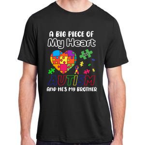 A Big Piece Of My Heart Has Autism And Hes My Brother Gift Adult ChromaSoft Performance T-Shirt