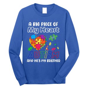 A Big Piece Of My Heart Has Autism And Hes My Brother Gift Long Sleeve Shirt