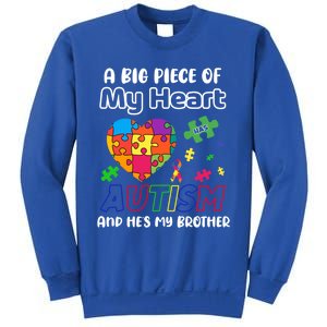 A Big Piece Of My Heart Has Autism And Hes My Brother Gift Sweatshirt