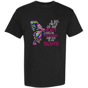 A Big Piece Of My Heart Lives In Heaven She Is My Daughter Garment-Dyed Heavyweight T-Shirt