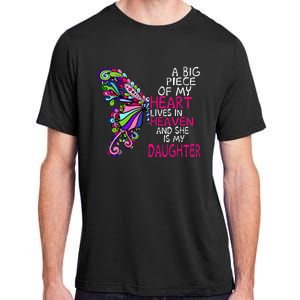 A Big Piece Of My Heart Lives In Heaven She Is My Daughter Adult ChromaSoft Performance T-Shirt