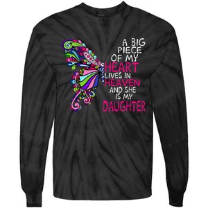 A Big Piece Of My Heart Lives In Heaven She Is My Daughter Tie-Dye Long Sleeve Shirt