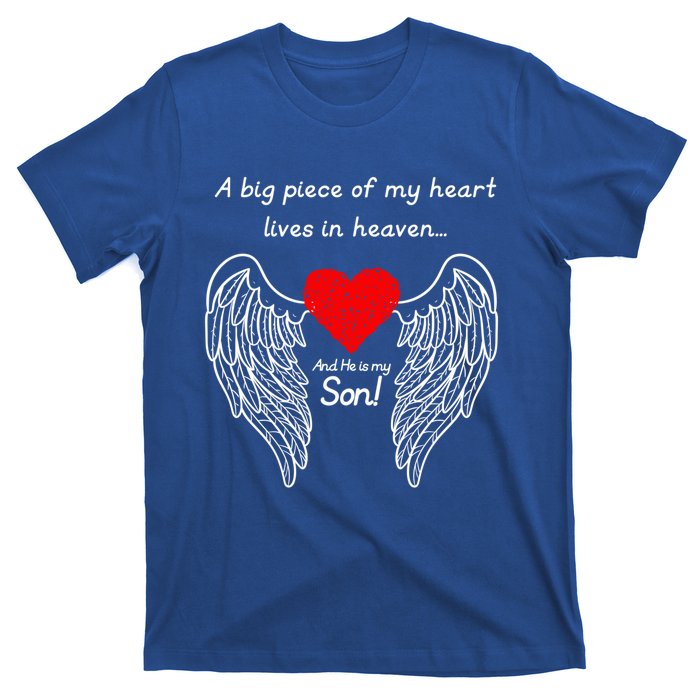 A Big Piece Of My Heart Is In Heaven And He Is My Son Great Gift T-Shirt