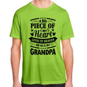 A Big Piece Of My Heart Lives In Heaven And He Is My Grandpa Funny Gift Adult ChromaSoft Performance T-Shirt