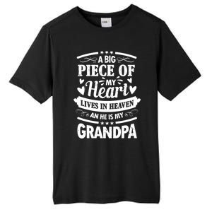 A Big Piece Of My Heart Lives In Heaven And He Is My Grandpa Funny Gift Tall Fusion ChromaSoft Performance T-Shirt