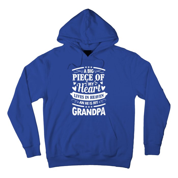 A Big Piece Of My Heart Lives In Heaven And He Is My Grandpa Funny Gift Hoodie