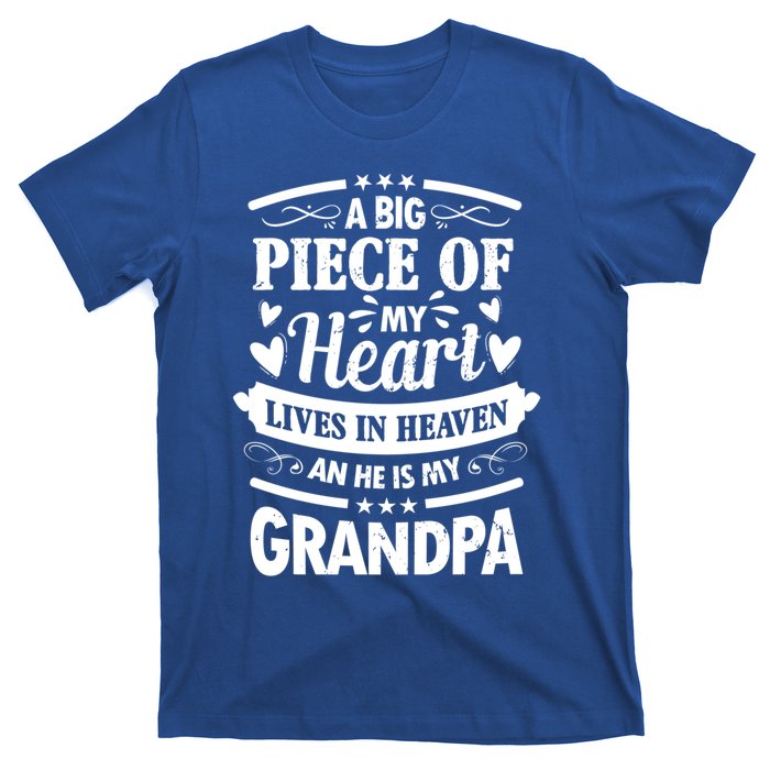 A Big Piece Of My Heart Lives In Heaven And He Is My Grandpa Funny Gift T-Shirt