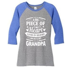 A Big Piece Of My Heart Lives In Heaven And He Is My Grandpa Funny Gift Women's Tri-Blend 3/4-Sleeve Raglan Shirt