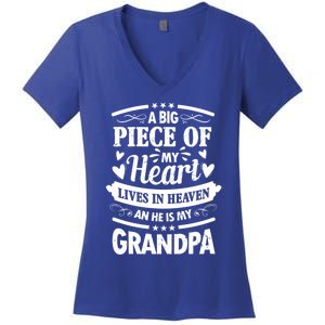 A Big Piece Of My Heart Lives In Heaven And He Is My Grandpa Funny Gift Women's V-Neck T-Shirt