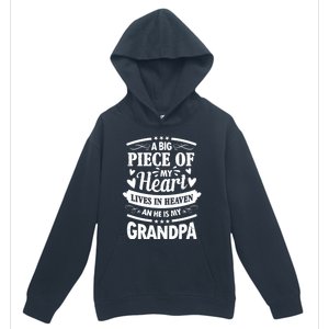 A Big Piece Of My Heart Lives In Heaven And He Is My Grandpa Funny Gift Urban Pullover Hoodie